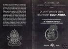 La Luce dell'Asia la vera storia del Buddha Siddhartha